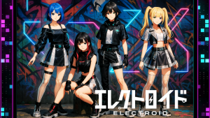 オーディション EDM×ロック「エレクトロイド」スタートメンバー募集 主催：ヨロヅヤカンパニー、カテゴリ：アイドル(特化系)